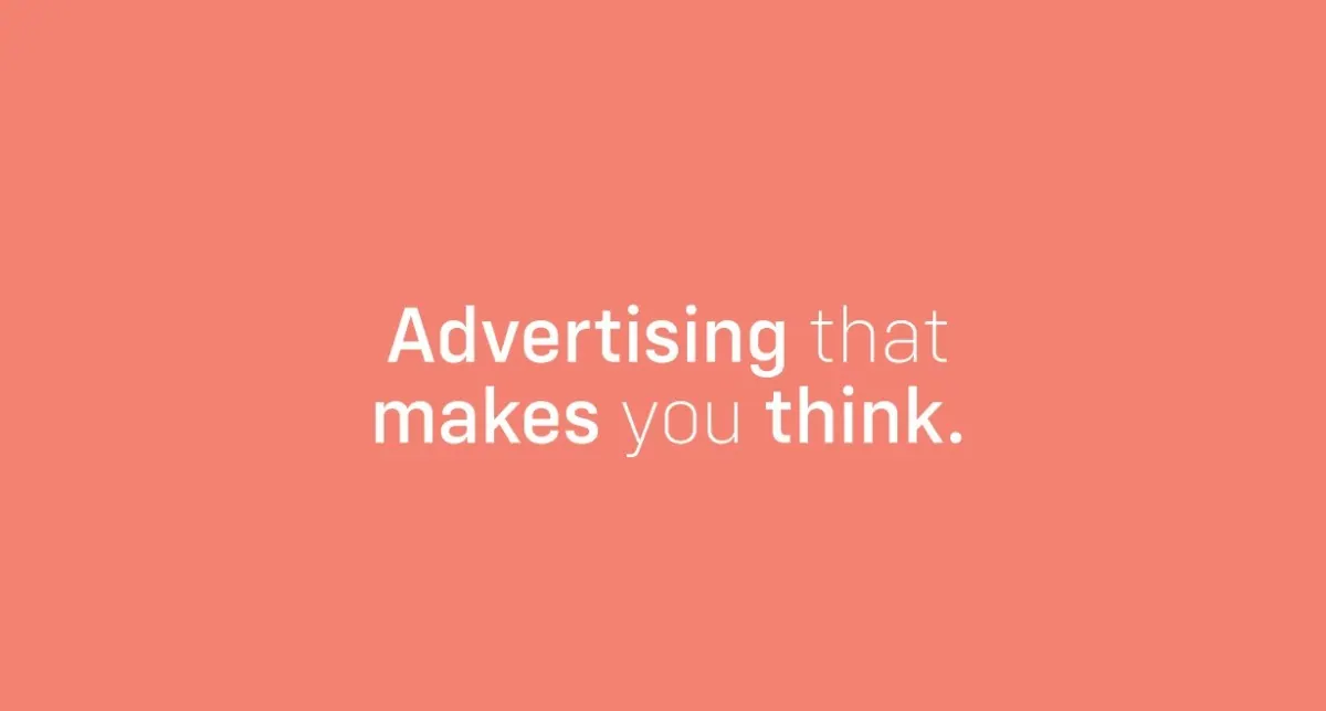 Advertising that makes you think