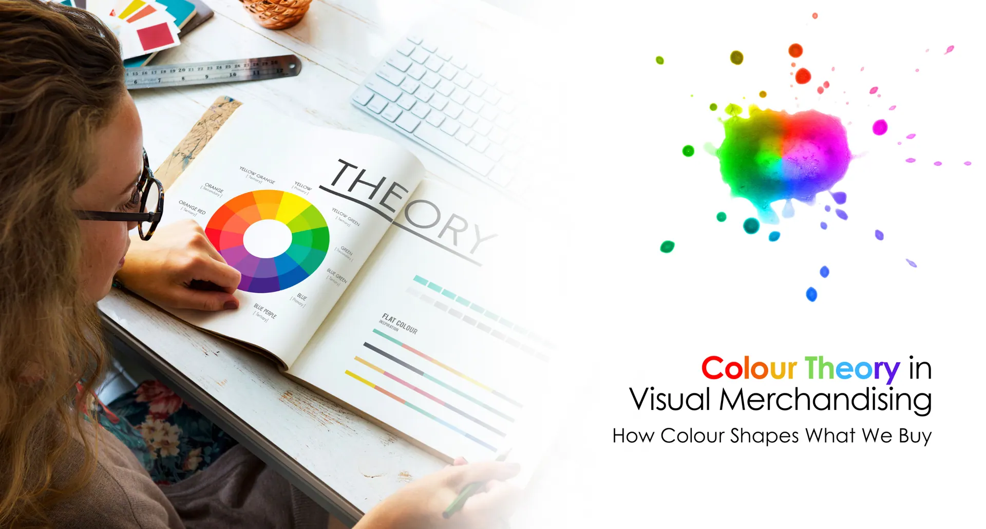Colour Theory in Visual Merchandising: How Colour Shapes What We Buy