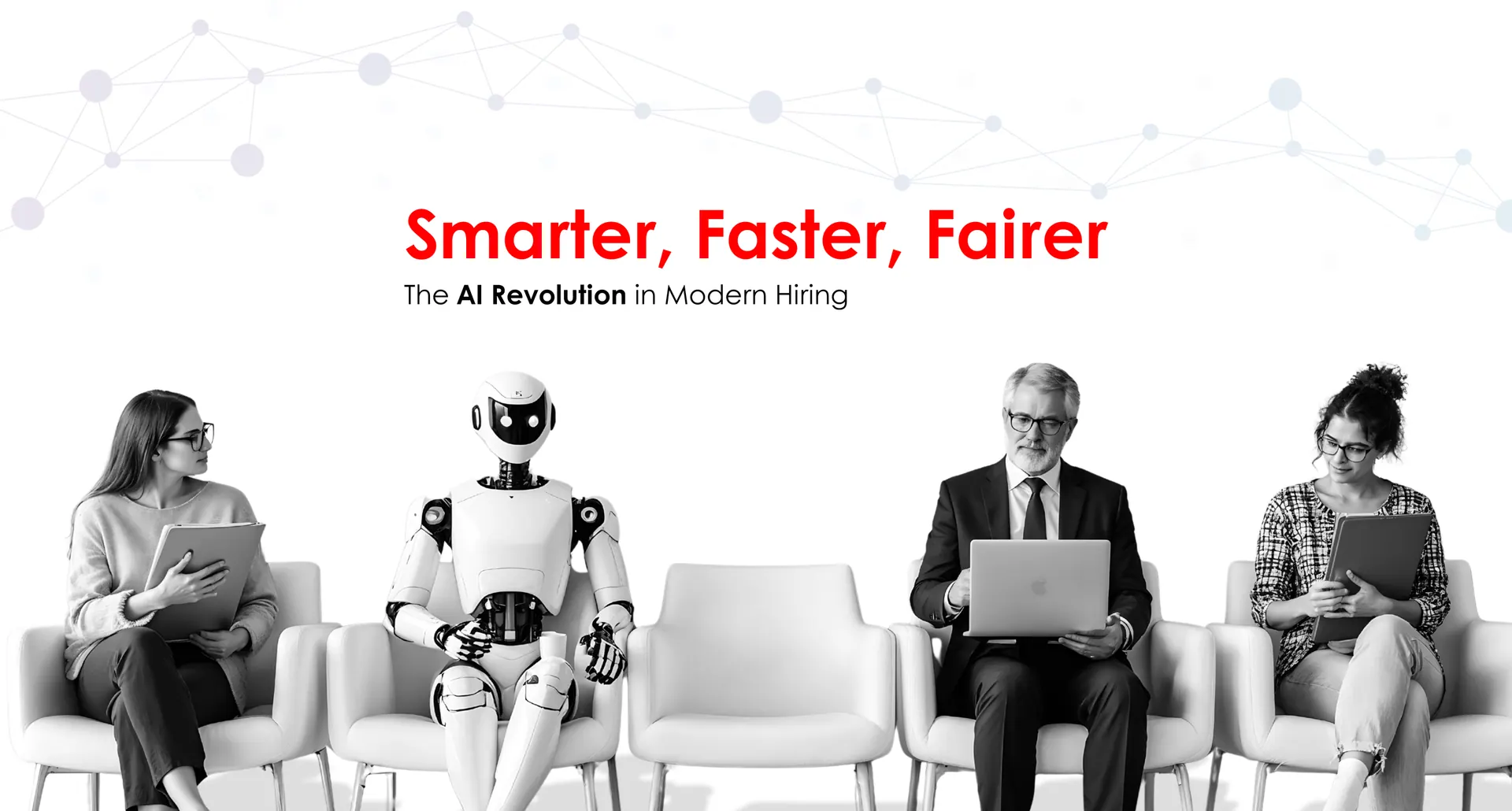 Smarter, Faster, Fairer- The AI revolution in Modern Hiring