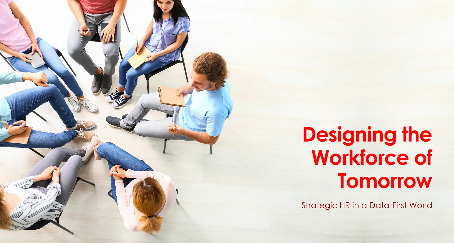 Designing the Workforce of Tomorrow: Strategic HR in a Data-First World