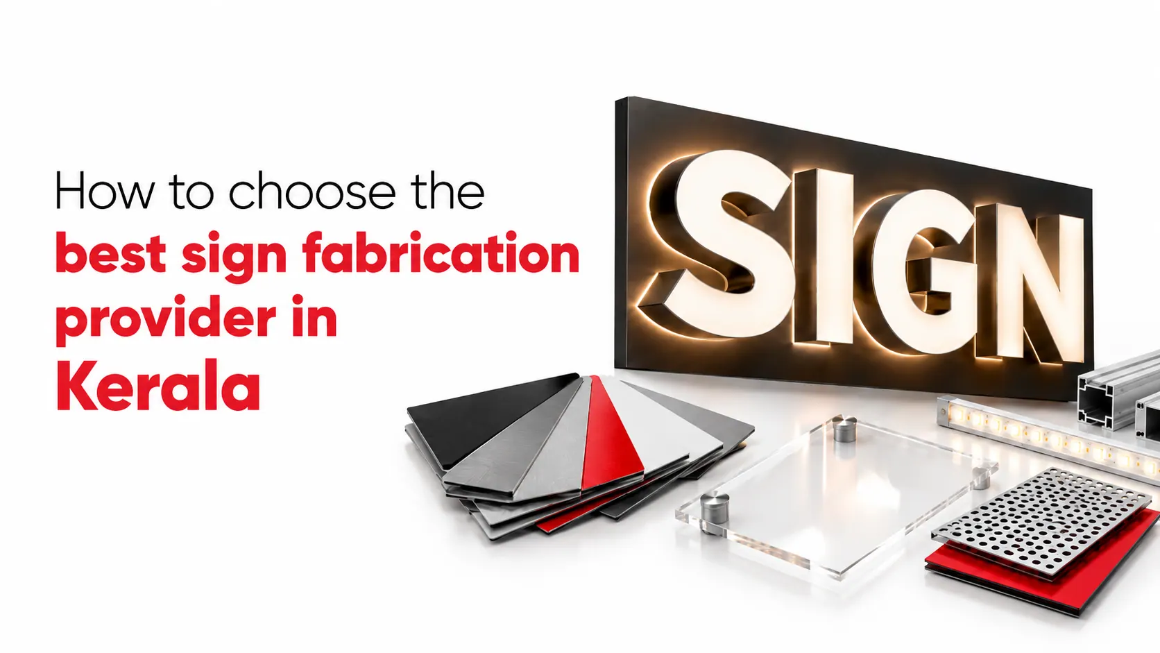 How to choose the best sign fabrication provider in kerala