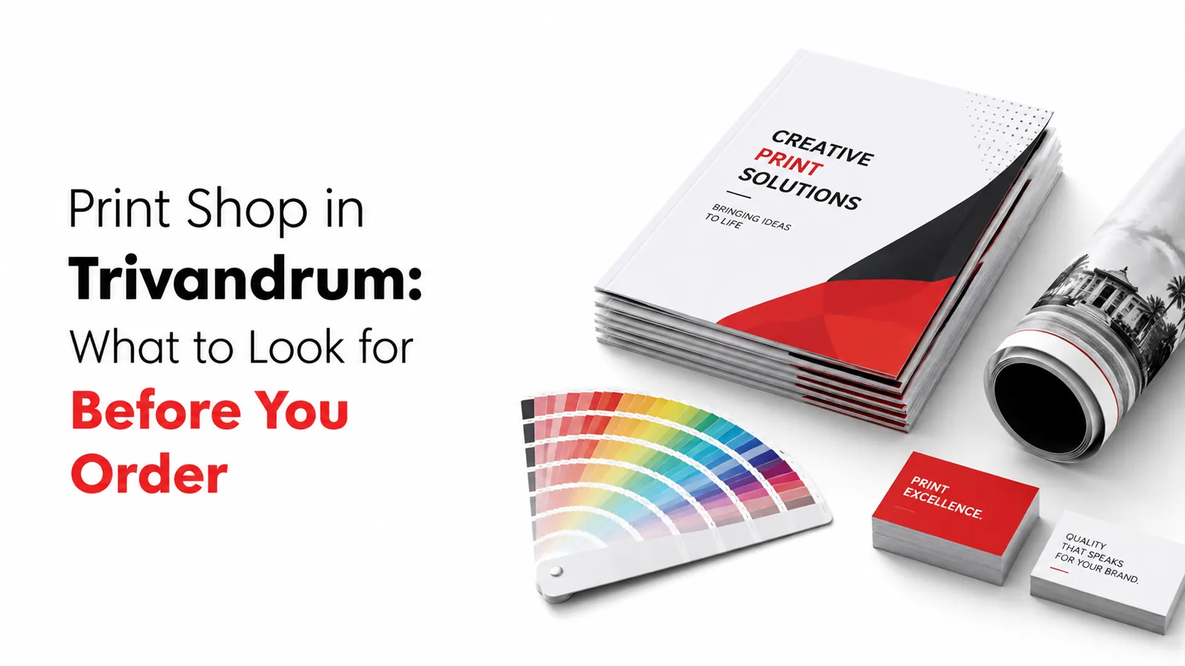 Print Shop in Trivandrum: What to Look for Before You Order